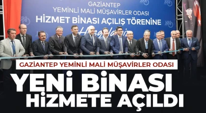 Gaziantep yeminli mali müşavirler odası yeni binası hizmete açıldı