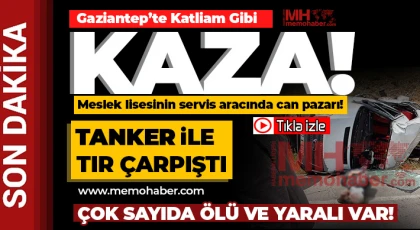 Gaziantep’te Katliam Gibi Kaza: 8 ölü, 11 yaralı