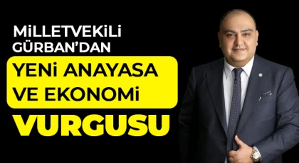 Milletvekili Gürban ülke sorunlarını meclis kürsüsünde haykırdı