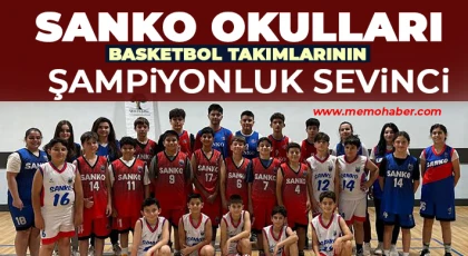 SANKO Okulları Basketbol Takımlarının Şampiyonluk Sevinci