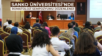 SANKO Üniversitesi’nde Romatoloji Sempozyumu düzenlendi