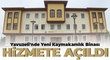 Yavuzeli'nde yeni kaymakamlık binası hizmete açıldı