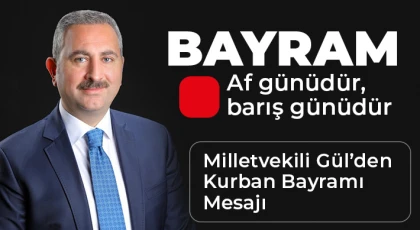 Abdulhamit Gül'den Kurban Bayramı Mesajı