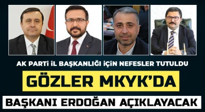 AK Parti İl Başkanlığı için nefesler tutuldu!