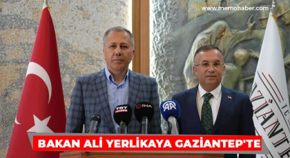 Bakan Ali Yerlikaya Gaziantep'te