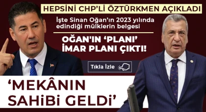 CHP’li Öztürkmen: İşte Sinan Oğan’ın 2023 yılında edindiği mülklerin belgesi