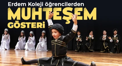 Erdem Koleji öğrencilerden muhteşem gösteri
