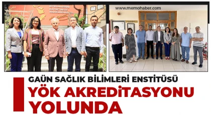 GAÜN sağlık bilimleri enstitüsü YÖK akreditasyonu yolunda