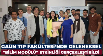 GAÜN Tıp Fakültesi’nde geleneksel “Bilim Modülü” etkinliği gerçekleştirildi