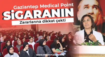 Gaziantep Medical Point sigaranın zararlarına dikkat çekti