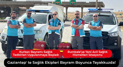Gaziantep' te Sağlık Ekipleri Hazır