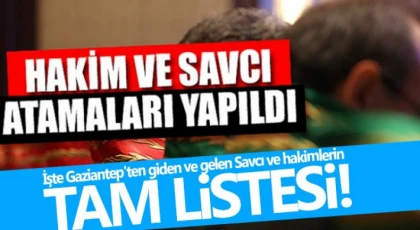Gaziantep'e 107 hakim savcı ataması yapıldı