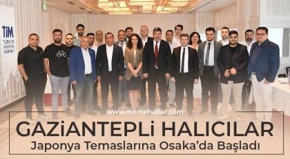 Gaziantepli Halıcılar Japonya Temaslarına Osaka’da Başladı