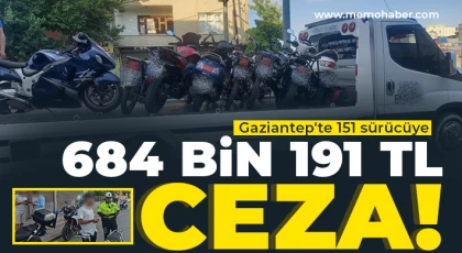 Gaziantep'te 151 sürücüye 684 bin 191 TL ceza