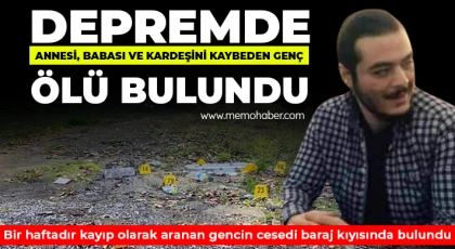 Gaziantep'te depremde annesi, babası ve kardeşini kaybeden genç ölü bulundu