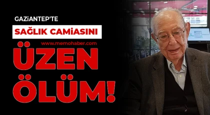 Gaziantep'te Sağlık Camiasını Üzen Vefat!