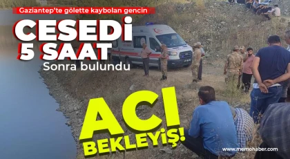 Gölette kaybolan gencin cesedi 5 saat sonra bulundu