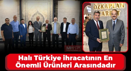 Halı Türkiye ihracatının en önemli ürünleri arasındadır