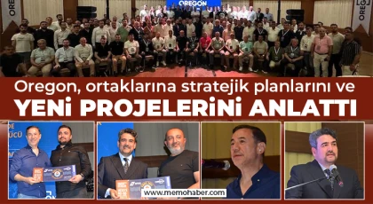 Oregon, ortaklarına stratejik planlarını ve yeni projelerini anlattı