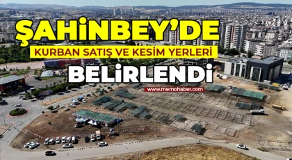 Şahinbey’de kurban satış ve kesim yerleri belirlendi