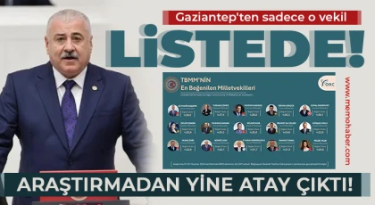 Gaziantep'in gözde vekili Atay!