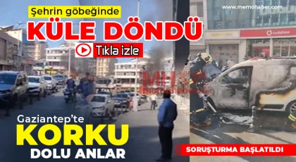 Gaziantep'te park halindeki araçta yangın!