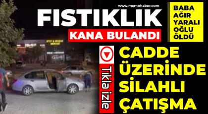 Gaziantep’te silahlı kavga! 1 ölü 1 yaralı