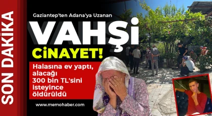 Halasına ev yaptı, alacağı 300 bin TL'sini isteyince öldürüldü