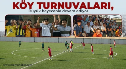 Köy turnuvaları, büyük heyecanla devam ediyor