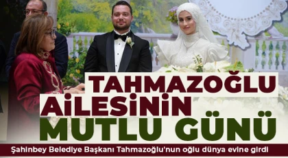 Tahmazoğlu ailesinin mutlu günü