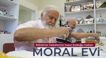 Alzheimer hastalarının huzur bulduğu mekan: Moral Evi