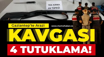 Arazi meselesi nedeniyle çıkan silahlı kavgayla ilgili 4 şahıs tutuklandı