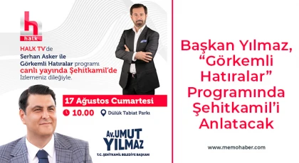 Başkan Yılmaz, “Görkemli Hatıralar” Programında Şehitkamil’i Anlatacak