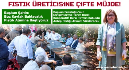 Fıstık Üreticisine Çifte Müjde!