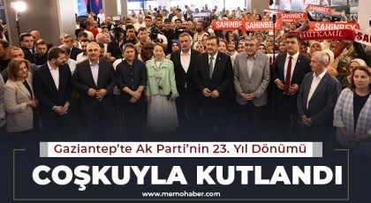 Gaziantep’te Ak Parti’nin 23. Yıl Dönümü Coşkuyla Kutlandı