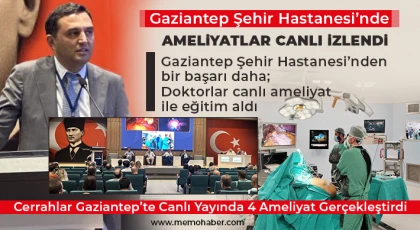 Gaziantep’te bir ilk; Doktorlar canlı ameliyat ile eğitim aldı
