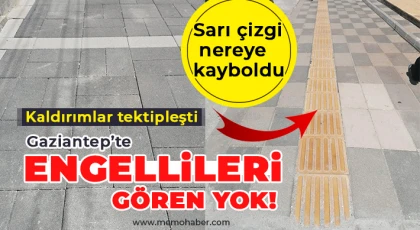 Gaziantep'te engellileri gören yok