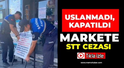 Gaziantep'te o markete STT cezası 