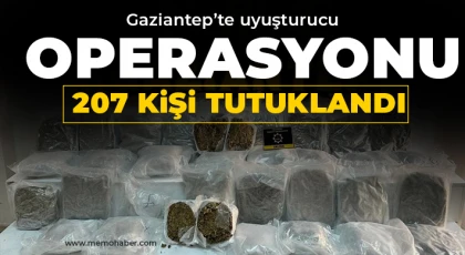 Gaziantep’te uyuşturucu operasyonlarında 207 kişi tutuklandı