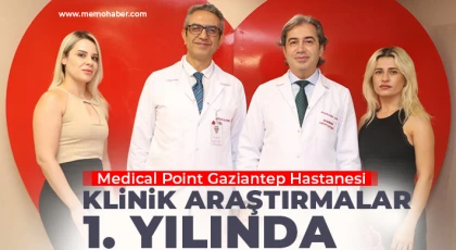 Medical Point Gaziantep Hastanesi klinik araştırmalar 1. yılında