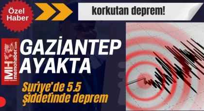 Suriye sallandı, Gaziantep hissetti