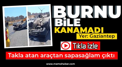 Takla atan araçtan sapasağlam çıktı 