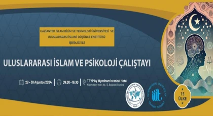 "Uluslararası İslam ve Çağdaş Psikoloji Çalıştayı" için geri sayım başladı