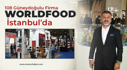 108 Güneydoğulu Firma WorldFood İstanbul'da