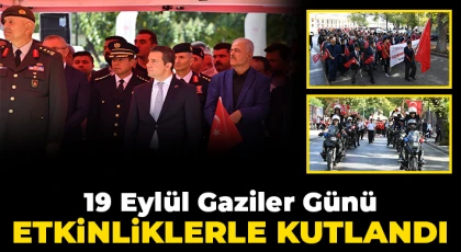 19 Eylül Gaziler Günü şehrimizde etkinliklerle kutlandı