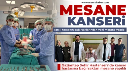 Bağırsaktan yapılan yeni mesane ile kanserden kurtuldu