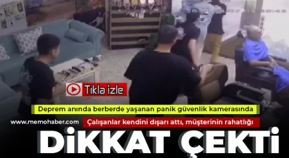 Eşyaların sarsıntıyla beraber çıkardığı sesler korkuttu