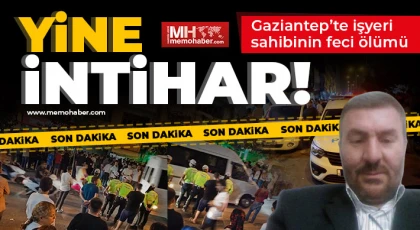 Gaziantep’te iş yeri sahibinin feci ölümü