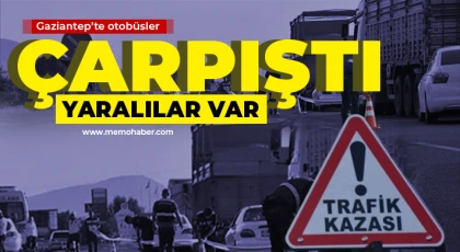 Gaziantep'te otobüsler çarpıştı! Yaralılar var 