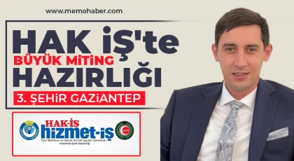 HAK İŞ'te büyük miting hazırlığı